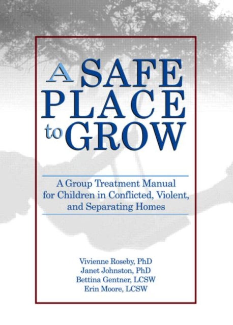 A Safe Place to Grow