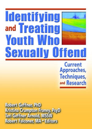 Identifying and Treating Youth Who Sexually Offend
