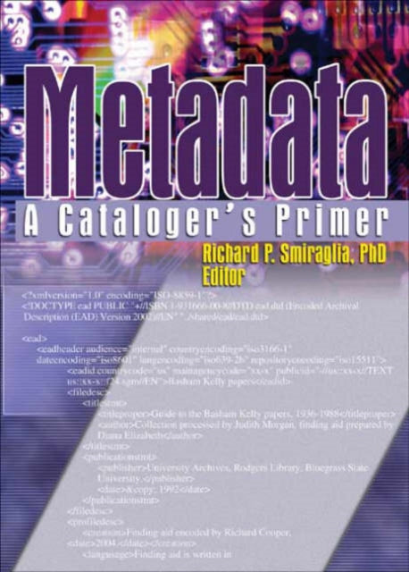 Book cover of: Metadata. By: Richard P. Smiraglia