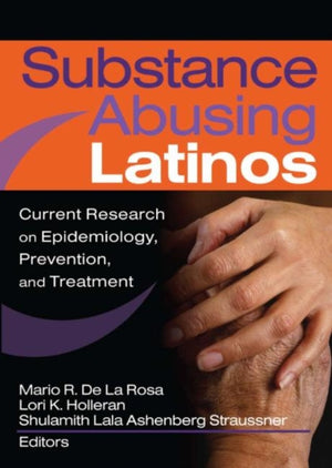 Substance Abusing Latinos