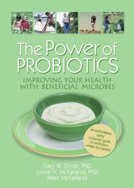 Book cover of: Power of Probiotics. By: Gary W. Elmer