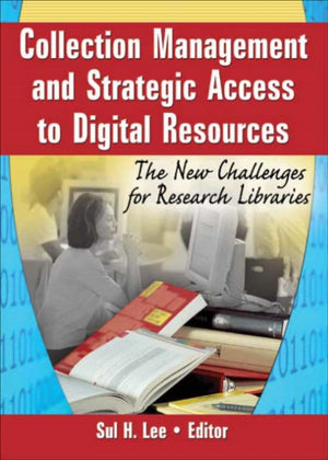 Collection Management and Strategic Access to Digital Resources