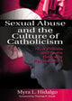 Book cover of: Sexual Abuse and the Culture of Catholicism. By: Myra L. Hidalgo
