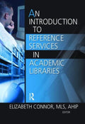 An Introduction to Reference Services in Academic Libraries