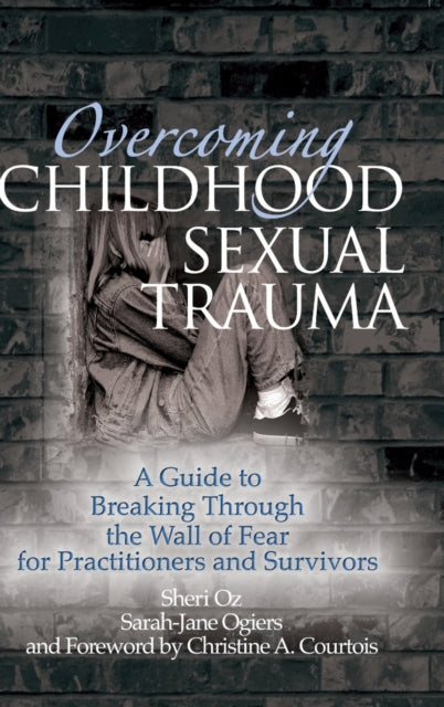 Overcoming Childhood Sexual Trauma