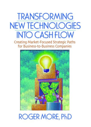 Transforming New Technologies into Cash Flow