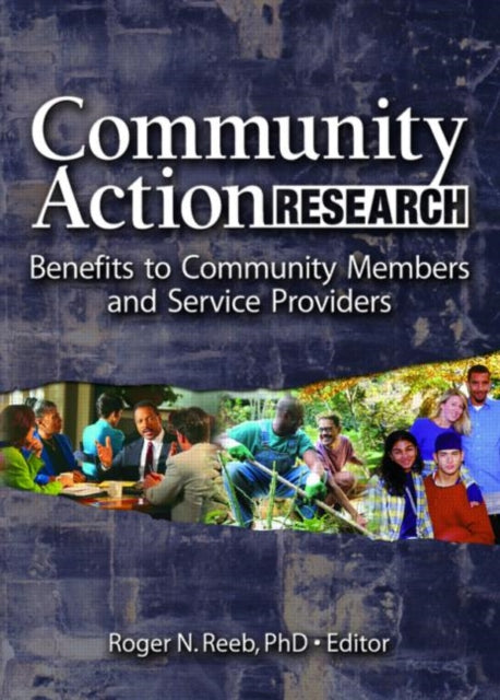 Book cover of: Community Action Research. By: Roger N. Reeb