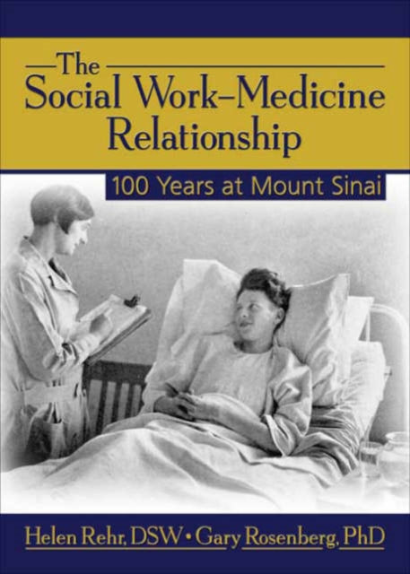 Book cover of: Social Work-Medicine Relationship. By: Helen Rehr