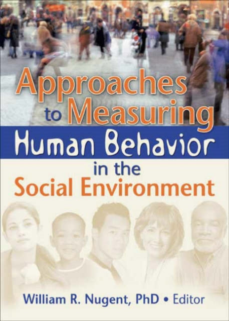 Book cover of: Approaches to Measuring Human Behavior in the Social Environment