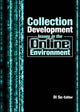 Book cover of: Collection Development Issues in the Online Environment