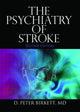 Book cover of: Psychiatry of Stroke. By: D. Peter Birkett, DAVID Peter BIRKETT