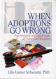 Book cover of: When Adoptions Go Wrong. By: Lita Linzer Schwartz