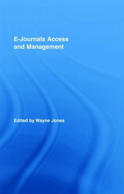 Book cover of: E-Journals Access and Management