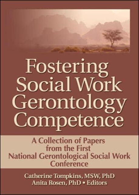 Book cover of: Fostering Social Work Gerontology Competence