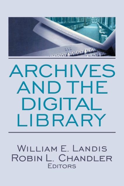 Book cover of: Archives and the Digital Library