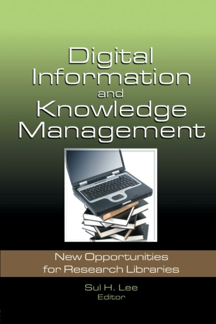 Book cover of: Digital Information and Knowledge Management. By: Sul H. Lee