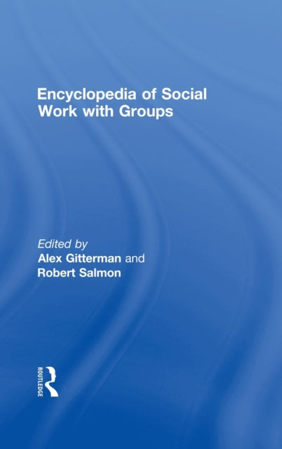 Book cover of: Encyclopedia of Social Work with Groups