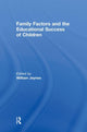 Book cover of: Family Factors and the Educational Success of Children. By: William Jeynes