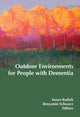 Book cover of: Outdoor Environments for People with Dementia