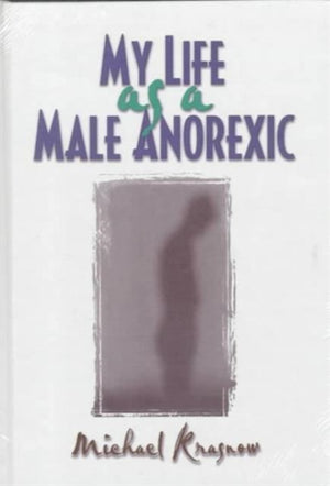 My Life as a Male Anorexic