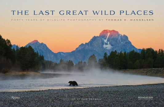 Book cover of: Last Great Wild Places. By: Todd Wilkinson