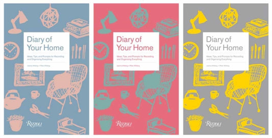 Diary of Your Home, Ideas, Tips, and Prompts for Recording and Organizing Everything 9780789337832 Joanna Ahlberg