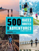 Book cover of: 500 Races, Routes and Adventures. By: John Brewer