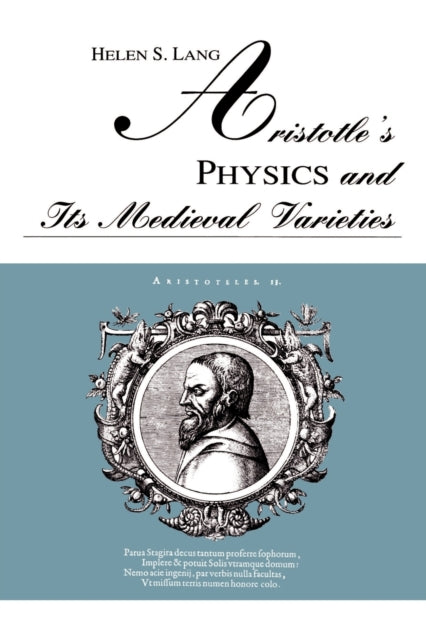 Book cover of: Aristotle's Physics and Its Medieval Varieties