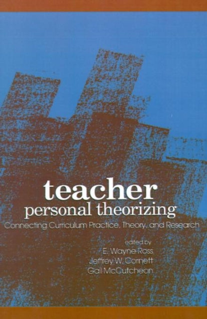 Teacher Personal Theorizing