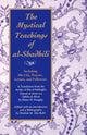Mystical Teachings of al-Shadhili