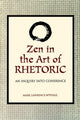Book cover of: Zen in the Art of Rhetoric