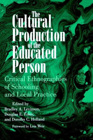 Cultural Production of the Educated Person