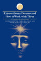 Book cover of: Extraordinary Dreams and How to Work with Them. By: Stanley Krippner