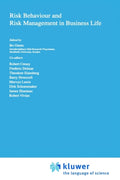 Risk Behaviour and Risk Management in Business Life