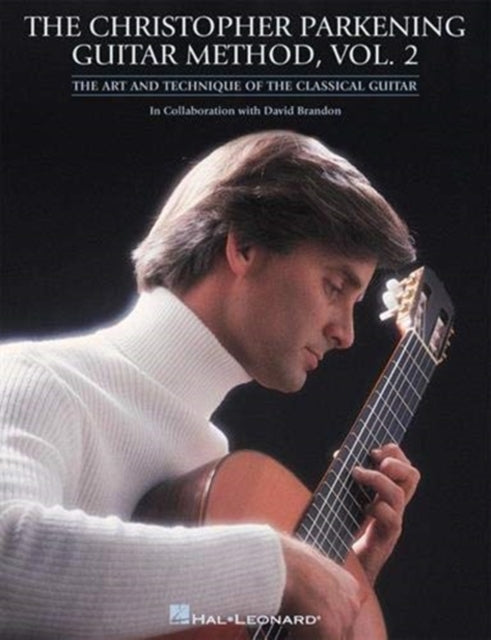 Book cover of: Christopher Parkening Guitar Method - Volume 2. By: Christopher Parkening