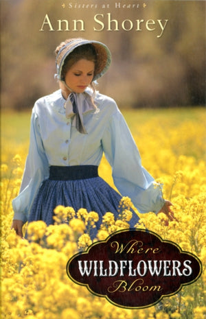 Where Wildflowers Bloom A Novel