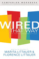 Wired That Way kaastöövihik – põhjalik juhend oma isiksusetüübi mõistmiseks ja maksimeerimiseks
