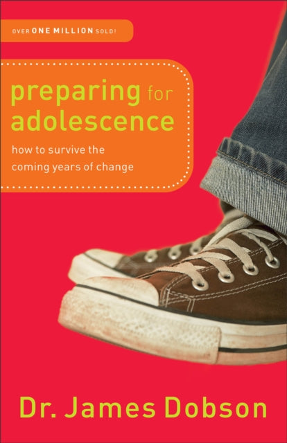 Book cover of: Preparing for Adolescence – How to Survive the Coming Years of Change. By: James C. Dobson