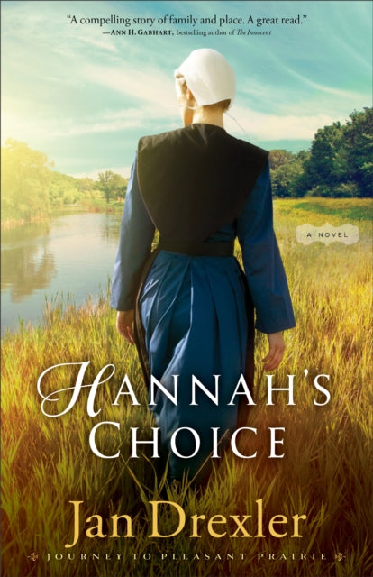 Book cover of: Hannah's Choice. By: Jan Drexler