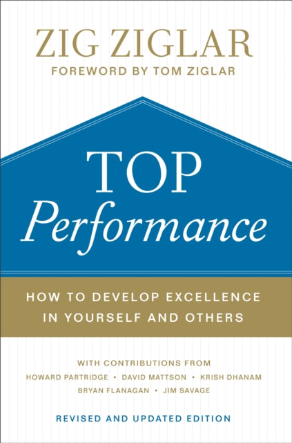 Book cover of: Top Performance – How to Develop Excellence in Yourself and Others