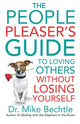 Book cover of: People Pleaser`s Guide to Loving Others without Losing Yourself. By: Mike Bechtle