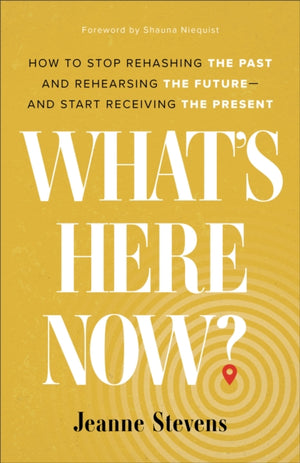 What`s Here Now?