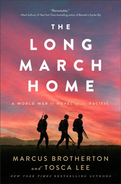 Long March Home – A World War II Novel of the Pacific 9780800742751 Marcus Brotherton