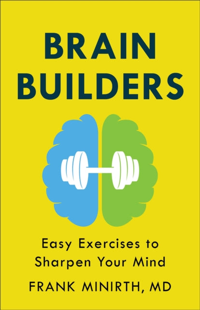 Book cover of: Brain Builders – Easy Exercises to Sharpen Your Mind