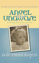 Book cover of: Angel Unaware – A Touching Story of Love and Loss. By: Dale Evans Rogers