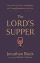 Lord`s Supper – Our Promised Place of Intimacy and Transformation with Jesus 9780800763213 Jonathan Black