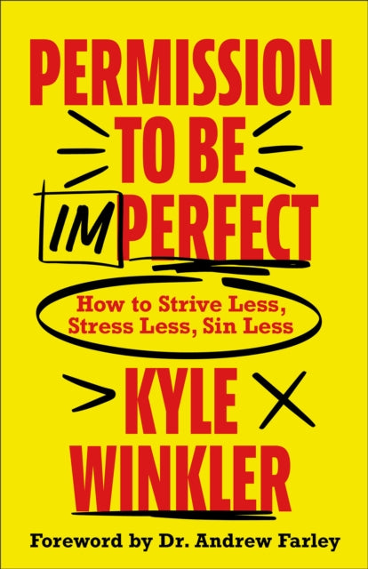 Book cover of: Permission to Be Imperfect. By: Kyle Winkler