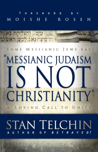 Messiaani judaism ei ole kristlus – armastav üleskutse ühtsusele