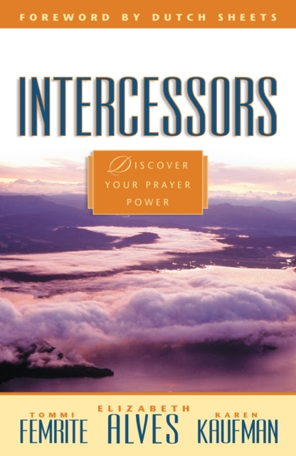 Book cover of: Intercessors. By: Tommi Femrite