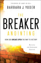 Book cover of: Breaker Anointing – How God Breaks Open the Way to Victory. By: Barbara J. Yoder